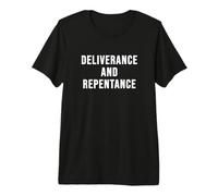 Délivrance et Repentance T-Shirt Haut de Gamme