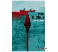 Délivrance James Dickey (Auteur)