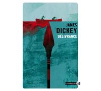 Délivrance - James Dickey - Gallmeister - Poche - Roman