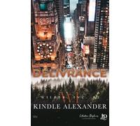 Délivrance - Kindle Alexander - Juno Publishing - broché - Récit