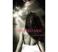 Délivre-moi - À jamais : tome 3