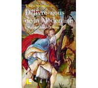 Délivre-nous de la modernité: L'énigme Bruno Latour