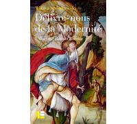 Délivre-Nous De La Modernité - L'énigme Bruno Latour
