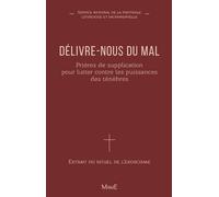 Délivre-Nous Du Mal - Prières De Supplication Pour Lutter Contre Les Puissances Des Ténèbres