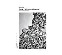Délivre-toi de mes désirs - Maria Velasco - Actualités Éditions - broché - Théâtre