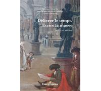 Délivrer le temps. Écrire le musée (XIXe-XXIe siècles) - Lydia Vazquez - Hermann - broché - Essai