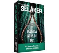 Délivrez-nous du mal - Johannes Selaker - Mera Editions - broché - Roman