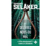 Délivrez-nous du mal - Johannes Selaker - Mera Editions - Poche - Roman