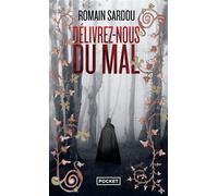 Délivrez-nous du mal - Romain Sardou - Pocket - Poche - Roman