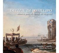 Delizie Di Posillipo / Música Para El Virrey De Nápoles CD