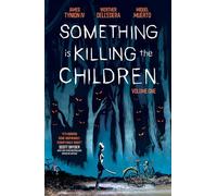 Dell edera, Werther - Something is Killing the Children Vol. 1