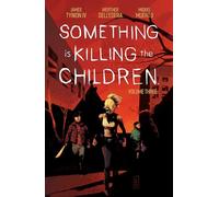 Dell edera, Werther - Something is Killing the Children Vol. 3
