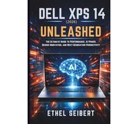 Dell XPS 14 (2026) Unleashed: The Ultimate Guide to Performance, AI Power, Design Innovation, and Next-Generation Productivity