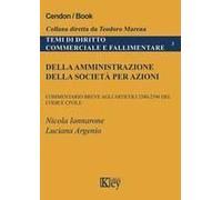 Della Amministrazione Della Società Per Azioni. Commentario Breve Agli Articoli 2380-2396 Del Codice Civile