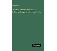 Della cura idroterapica marina e dell'uso dell'acqua di mare polverizzata