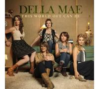 Della Mae – This World Oft Can Be – CD – Import