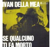 Della Mea Ivan - Se Qualcuno Ti FA Morto [Import]