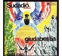 Della Mea Ivan - Sudadio Giudabestia [Import]