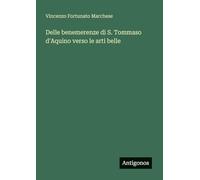 Delle benemerenze di S. Tommaso d'Aquino verso le arti belle
