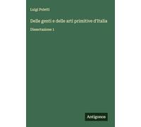 Delle genti e delle arti primitive d'Italia: Dissertazione 1