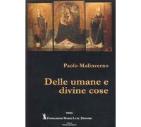 Delle umane e divine cose