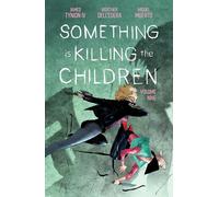 Dell'Edera, Werther - Something is Killing the Children Vol. 9