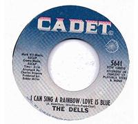 DELLS - I CAN SING A RAINBOW/LOVE IS BLUE 7" (45) US CADET 0