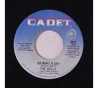 DELLS - oh what a day 45 rpm single
