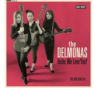 Delmonas - Hello, We Love You! Thebig Beat Eps