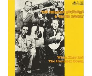 Delmore Brothers & Wayne Raney - When They Let the Hammer Down