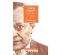 Delmore Schwartz ou Le démon de l'origine