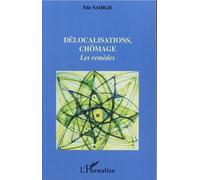 Délocalisations, Chômage - Les Remèdes