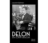 Delon en clair-obscur - Laurent Galinon - Mareuil Editions - broché - Biographie