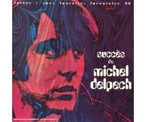 DELPECH,M. - Succès De Michel Delpech