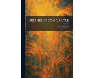 Delphes Et Son Oracle