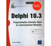 Delphi 10.3 - Programmation orientée objet en environnement Windows