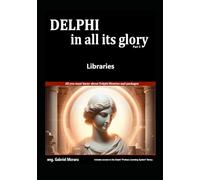 Delphi in all its glory: Libraries