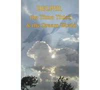 Delphi, The Time Thief, And The Dream World