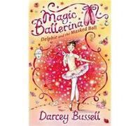 Delphie and the Masked Ball by Darcey Bussell Paperback Book Bussell, Darcey (Auteur)