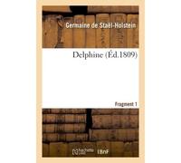 Delphine 1er fragment - Germaine de Staël-Holstein - Hachette Bnf - broché - Livre
