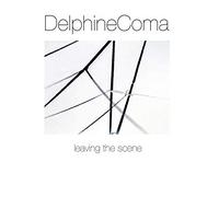 Delphine Coma - Leaving the Scene (2 With Bonus)
