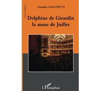 Delphine de Girardin la muse de juillet