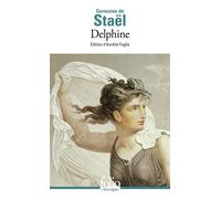Germaine de Staël-Holstein – Delphine – Édité par Aurélie Foglia – Gallimard
