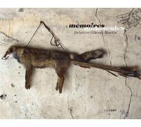 Delphine gigoux martin memoires minuscules - Collectif - Lienart - broché - Monographie