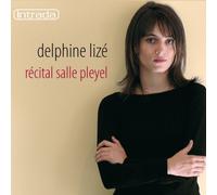 Delphine Lizé - Récital Salle Pleyel