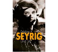Delphine Seyrig Une vie - Mireille Brangé - Nouveau Monde Eds - broché - Biographie