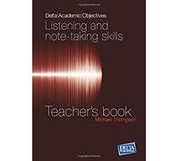 Delta Academic Objectives - Listening And Note Taking Skills B2-C1.Teacher's Book