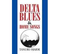 Delta Blues And Other Home Songs