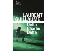 Delta Charlie Delta Une enquête de Mako - Laurent Guillaume - Gallimard - Poche - Roman
