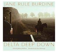 Delta Deep Down Jane Rule Burdine (Auteur)
